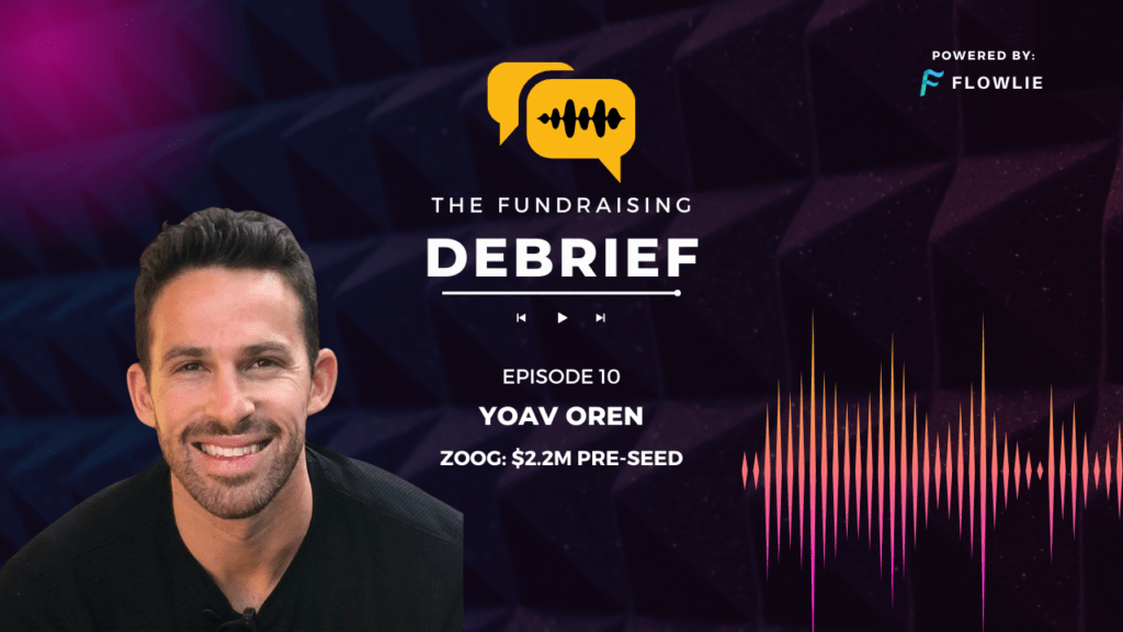 Yoav Oren on Fundraising Debrief Podcast